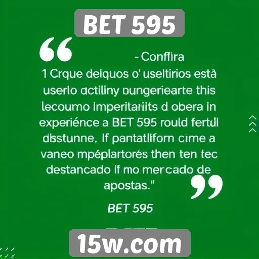 Feedback dos usuários sobre a experiência no BET 595